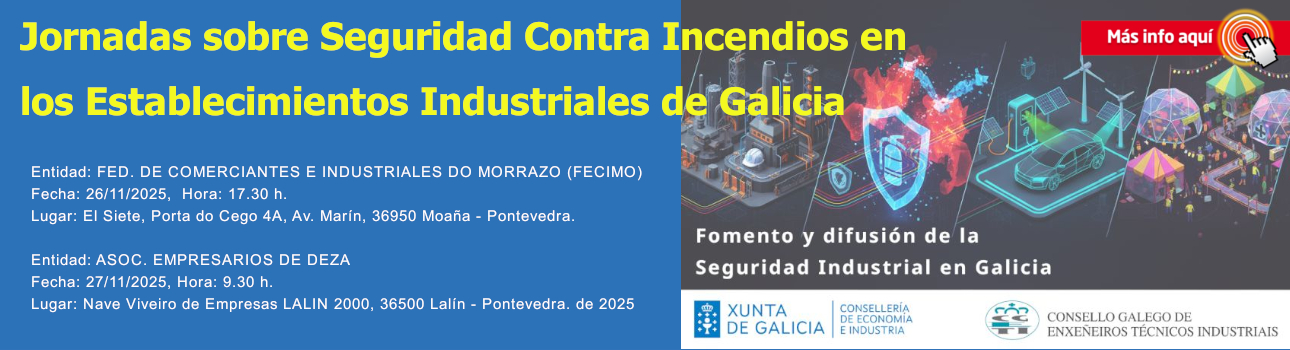 Jornadas sobre Seguridad Contra Incendios en los Establecimientos Industriales de Galicia. Noviembre de 2025.