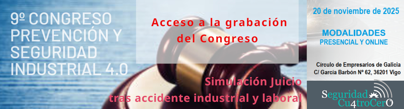 9º Congreso Internacional “Prevención y Seguridad Industrial 4.0” - GRABACIÓN