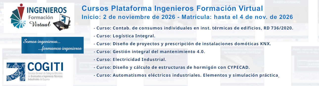 Cursos Plataforma Ingenieros Formación Virtual. Inicio: 26/10/26