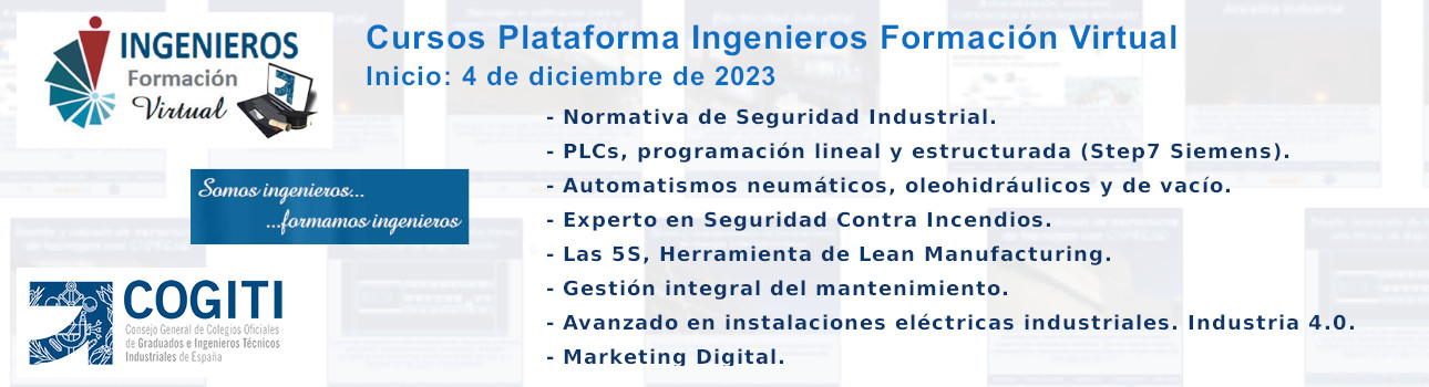 Cursos Plataforma Ingenieros Formación Virtual. Inicio: 04/12/23