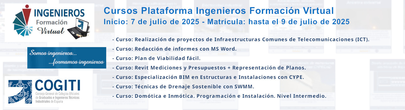 Cursos Plataforma Ingenieros Formación Virtual. Inicio: 07/07/25