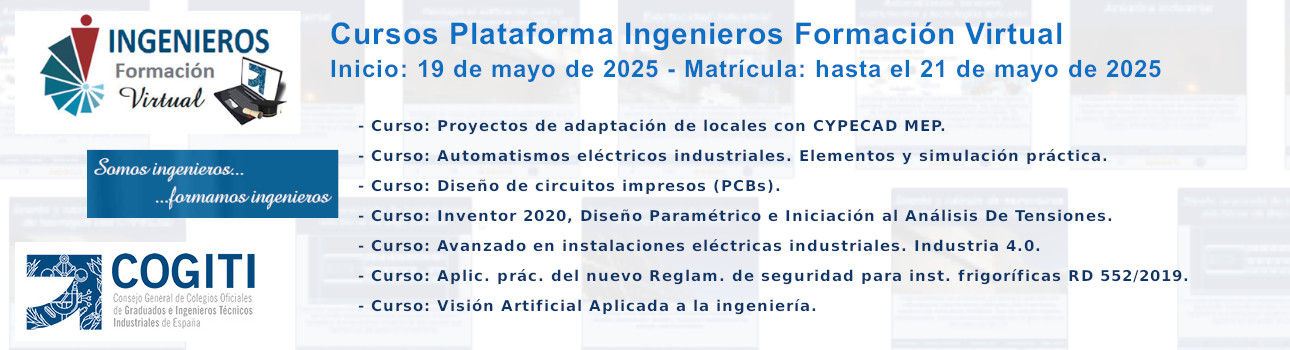 Cursos Plataforma Ingenieros Formación Virtual. Inicio: 19/05/25