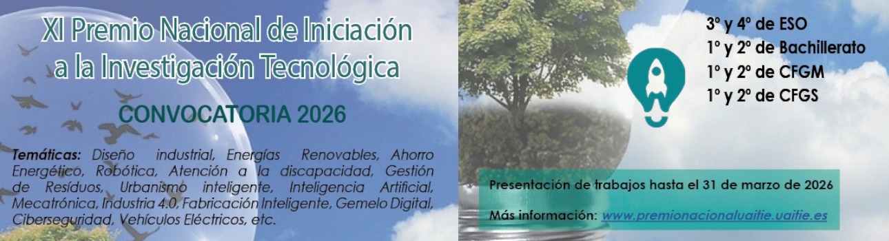 Premio Nacional de Iniciación a la Investigación Tecnológica de UAITIE - Convocatoria 2026.