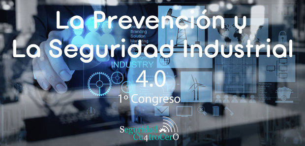 Congreso PREVENCION SEGURIDAD 4_0