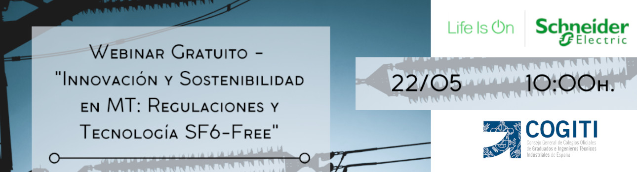 Slide Webinar Gratuito Innovación y Sostenibilidad en MT Regulaciones y Tecnología SF6 Free 20240522